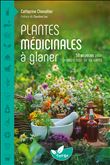 Plantes médicinales à glaner – 58 espèces pour prendre soin de sa santé