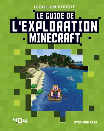 Minecraft le guide de l'exploration