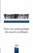 Pour une anthropologie des savoirs juridiques