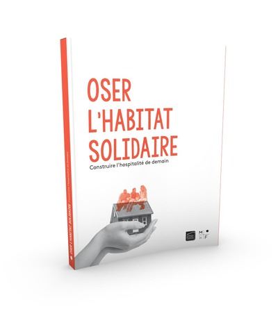 Oser l'habitat solidaire
