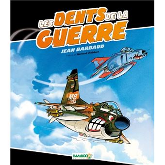 Les Dents de la guerre - 1