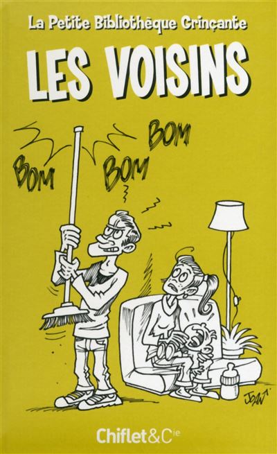 La petite bibliothèque grinçante : Les Voisins