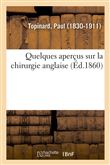 Quelques aperçus sur la chirurgie anglaise