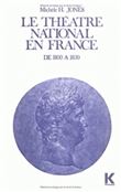 Le Théâtre national en France de 1800 à 1830