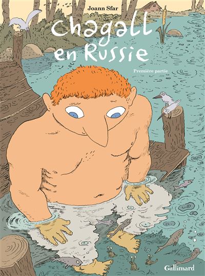 Chagall en Russie (Tome 1-Première partie)