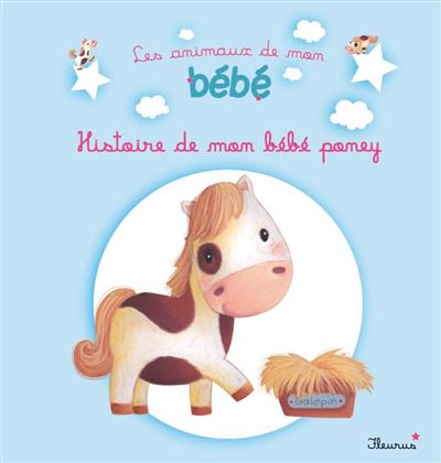 Histoire De Mon Bebe Poney Cartonne Delphine Bolin Elen Lescoat Achat Livre Fnac