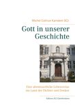 Gott in unserer Geschichte