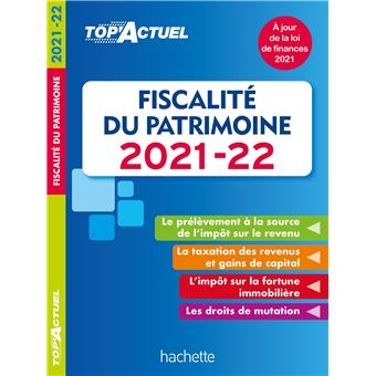Top'Actuel Fiscalité Du Patrimoine 2021-2022