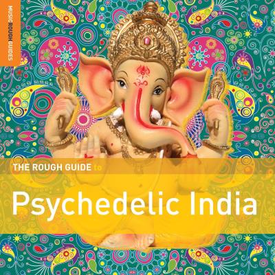 Psychedelic India : Rough guide