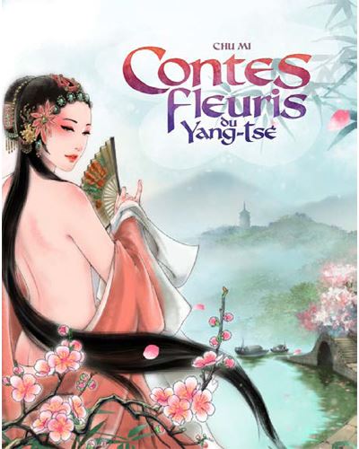 Contes fleuris du Yang-Tsé