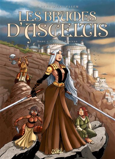 Les Brumes d'Asceltis T03 Le Roi Akorenn