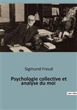 Psychologie collective et analyse du moi