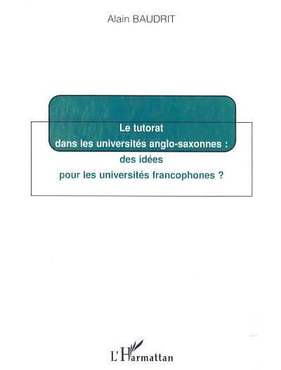Le tutorat dans les universites anglo-saxonnes des idees pou