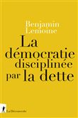 La démocratie disciplinée par la dette