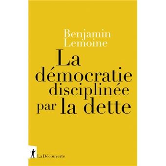 La démocratie disciplinée par la dette