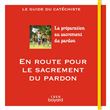 En route pour le sacrement du pardon - guide du catéchiste
