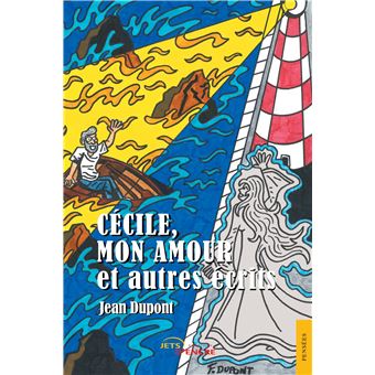 Cécile, mon amour et autres écrits