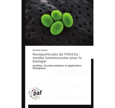 Nanoparticules de yvo4:eu : sondes luminescentes pour la bio