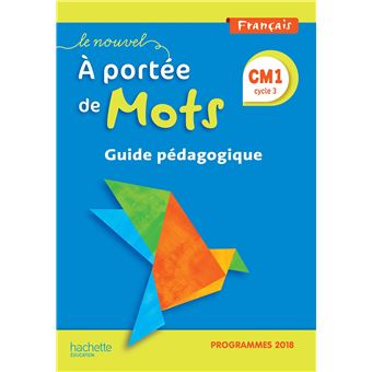 Le Nouvel A portée de mots CM1 - Guide pédagogique
