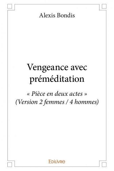 Vengeance avec préméditation