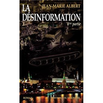 La Désinformation, 1ère partie