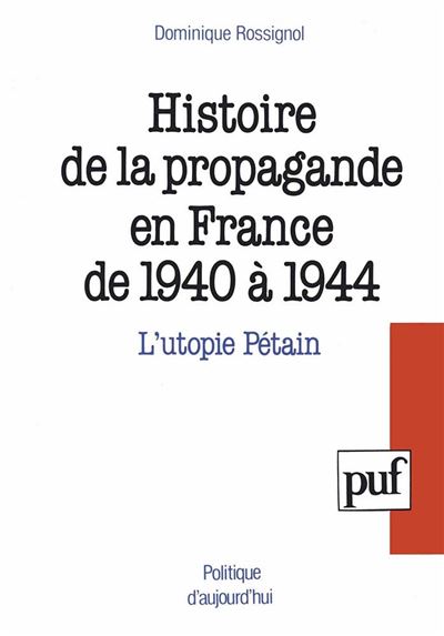 histoire propagande en france de 1940 a 1944