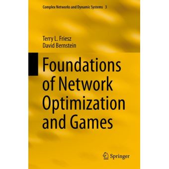 Foundations of Network Optimization and Games - 1