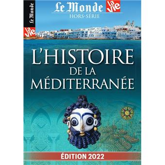 Le Monde-La Vie : Atlas de la Méditerranée