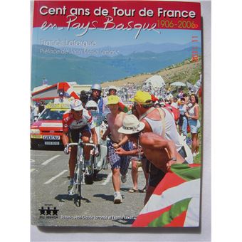 Cent ans de Tour de France en Pays basque, 1906-2006 - 1