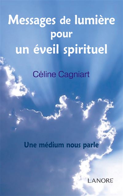 Messages de lumière pour un éveil spirituel
