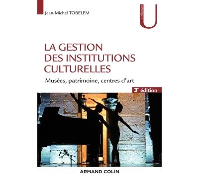 La gestion des institutions culturelles
