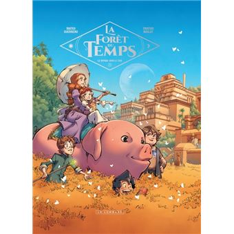 La Forêt du temps - Tome 3 - Le Voyage vers le Sud