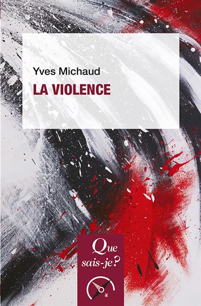 La violence - Yves Michaud - Poche