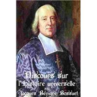 Discours sur l'histoire universelle, à monseigneur le dauphin. P 1 (Éd.1825-1826) (Grand format - Broché 2012), de Jacques-Bénigne Bossuet | Hachette BNF