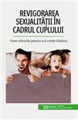 Revigorarea sexualit ii n cadrul cuplului