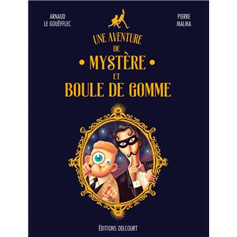 Une aventure de Mystère et Boule de Gomme