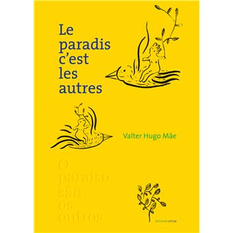 Le paradis, c'est les autres