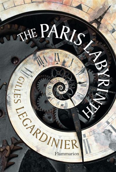 The Paris Labyrinth - Gilles Legardinier - relié