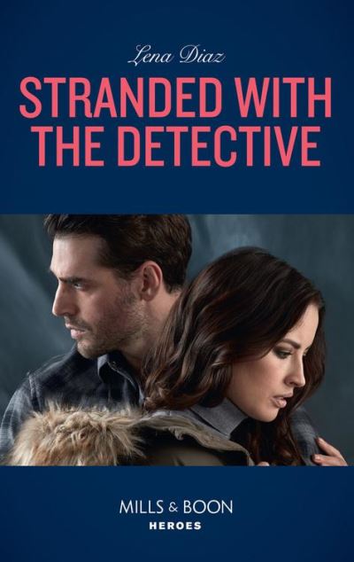Stranded With The Detective (Mills & Boon Heroes) (Tennessee SWAT, Book 3) - Mills & Boon Heroes