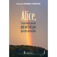Alice, l'assistante sociale qui ne fait pas que des merveilles