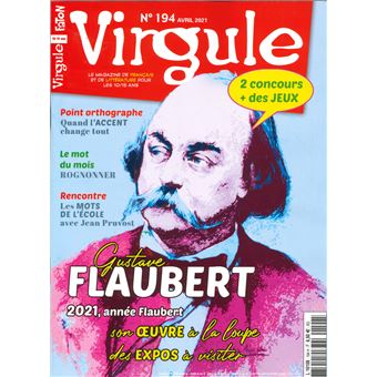 Virgule n°194 - Gustave Flaubert - Avril 2021