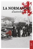 La Normandie d'autrefois