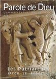 Les Patriarches - Jacob le redresseur