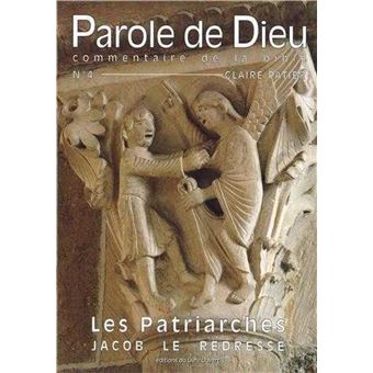 Les Patriarches - Jacob le redresseur