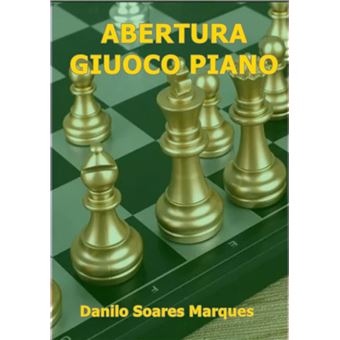 ABERTURA ITALIANA, por Danilo Soares Marques - Clube de Autores