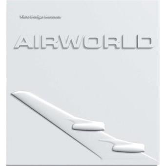 Air world design and architecture for air travel