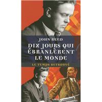 Dix Jours Qui Ebranlerent Le Monde Poche John Reed Ewa Berard Achat Livre Fnac