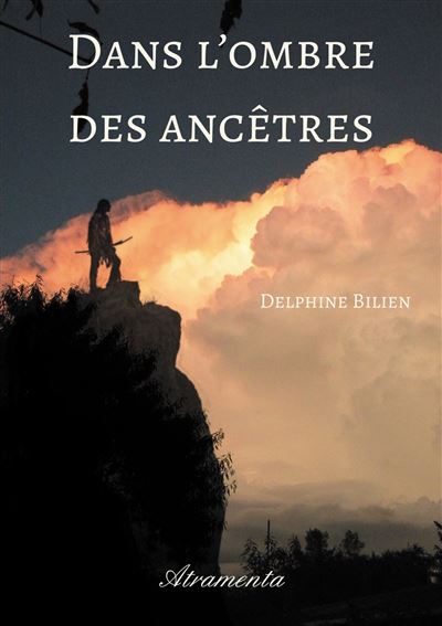 Dans l'ombre des ancêtres - Delphine Bilien - broché