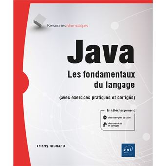Java - Les fondamentaux du langage (avec exercices pratiques et corrigés)
