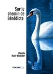 Sur le chemin de Bénédicte
